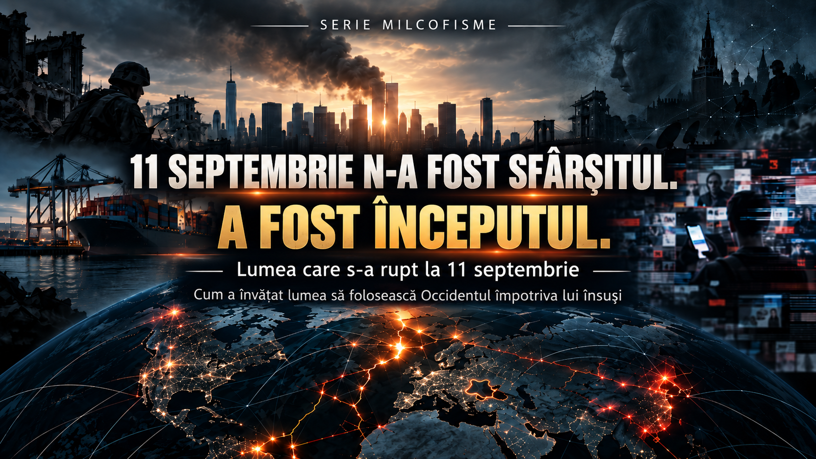 Lumea care s-a rupt la 11 septembrie